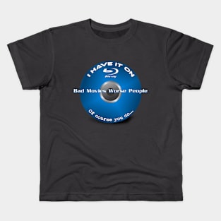 I have it on blu-ray... Kids T-Shirt